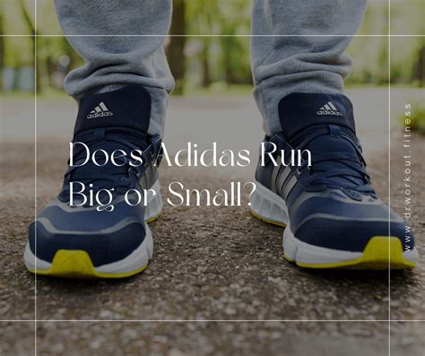 adidas run big or small.